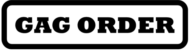 gag order 7-13-19